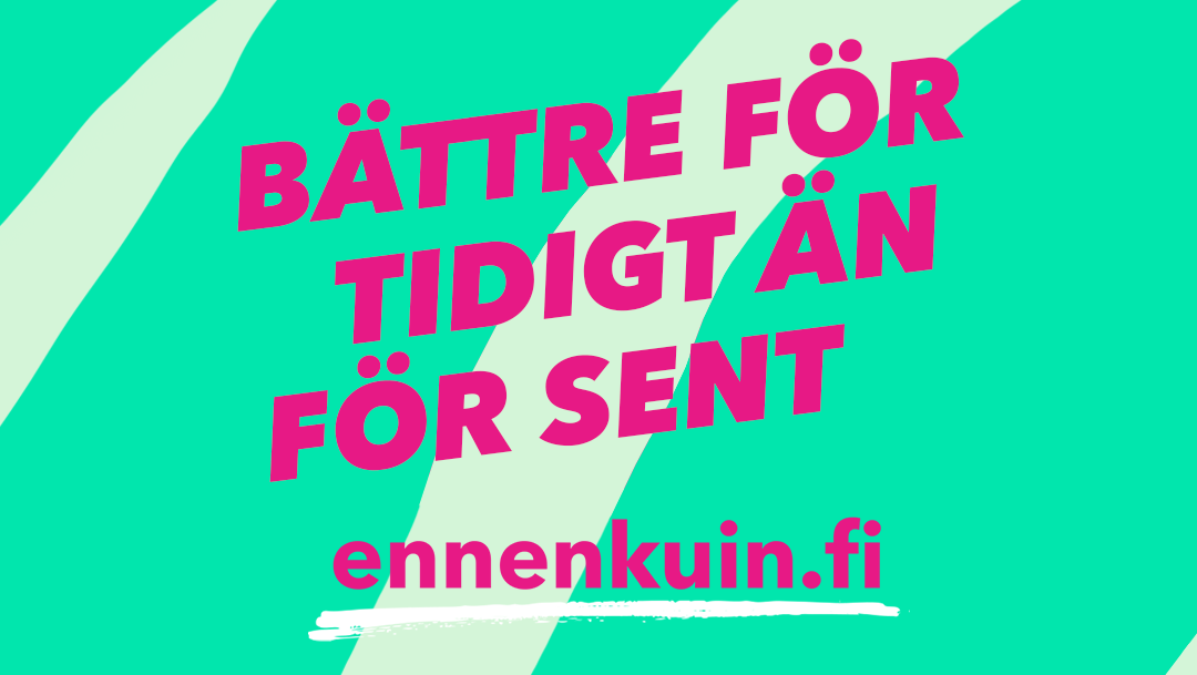 Bättre för tidigt än för sent
