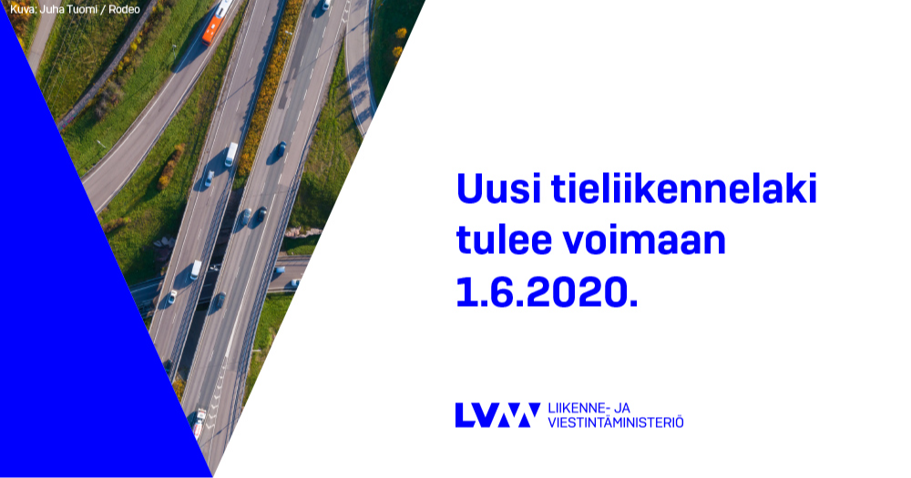 Uusi Tieliikennelaki Voimaan 1.6.2020 - Valtioneuvosto