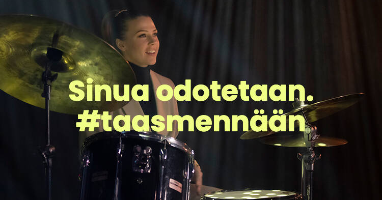 Sinua odotetaan. #TaasMennään (Kuva: Hasan & Partners)