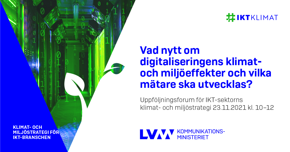 Uppföljningsforum för IKT-sektorns klimat- och miljöstrategi 23.11.2021 (Bild: KM)