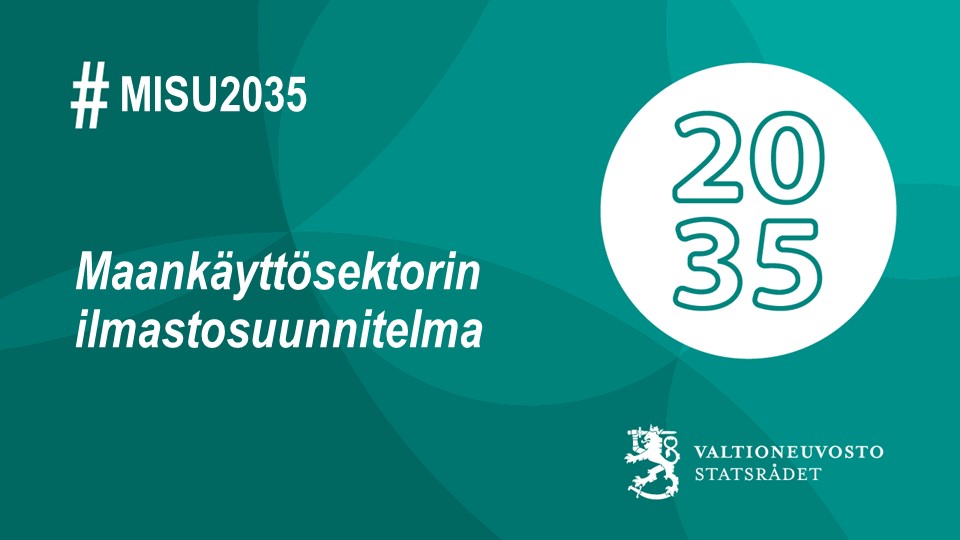 Valtioneuvosto Hyväksyi Maankäyttösektorin Ilmastosuunnitelman ...