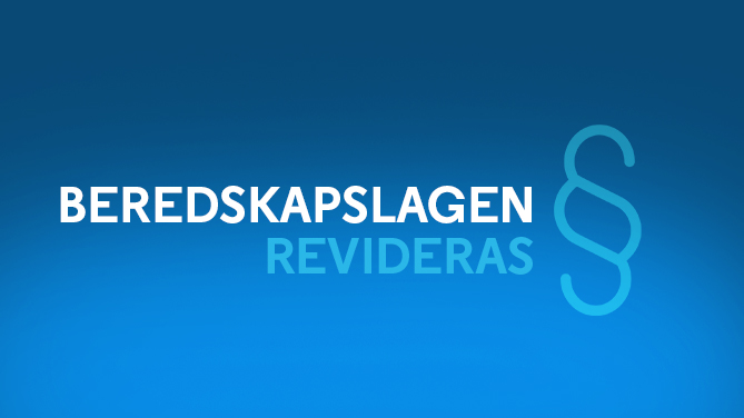 Beredskapslagen revideras.