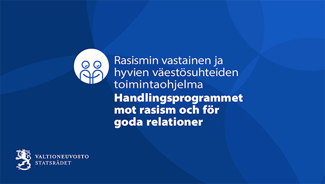 Handlingsprogrammet mot rasism och för goda relationer. Statsrådet.