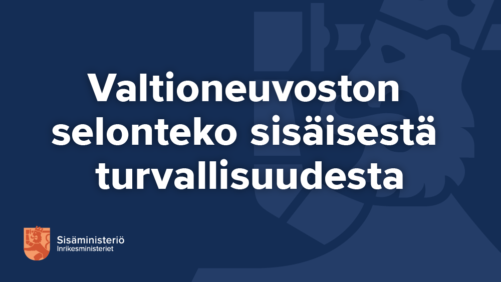Sisäisen turvallisuuden selonteko.