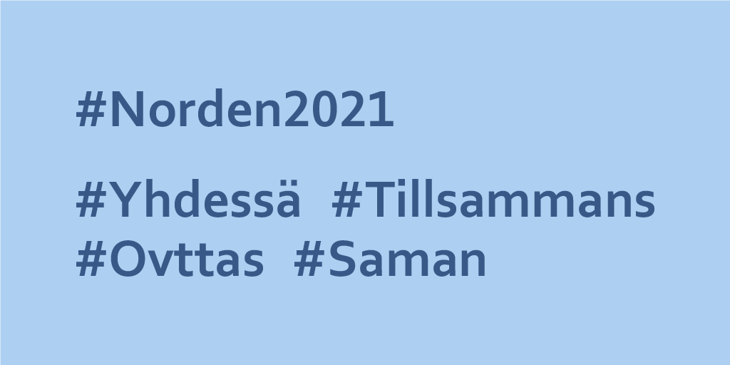 #norden2021 #yhdessä #tillsammans #ovttas #saman