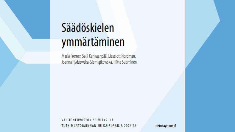 Tutkimus: Säädöskielen Ymmärrettävyyteen On Syytä Panostaa - Valtioneuvosto