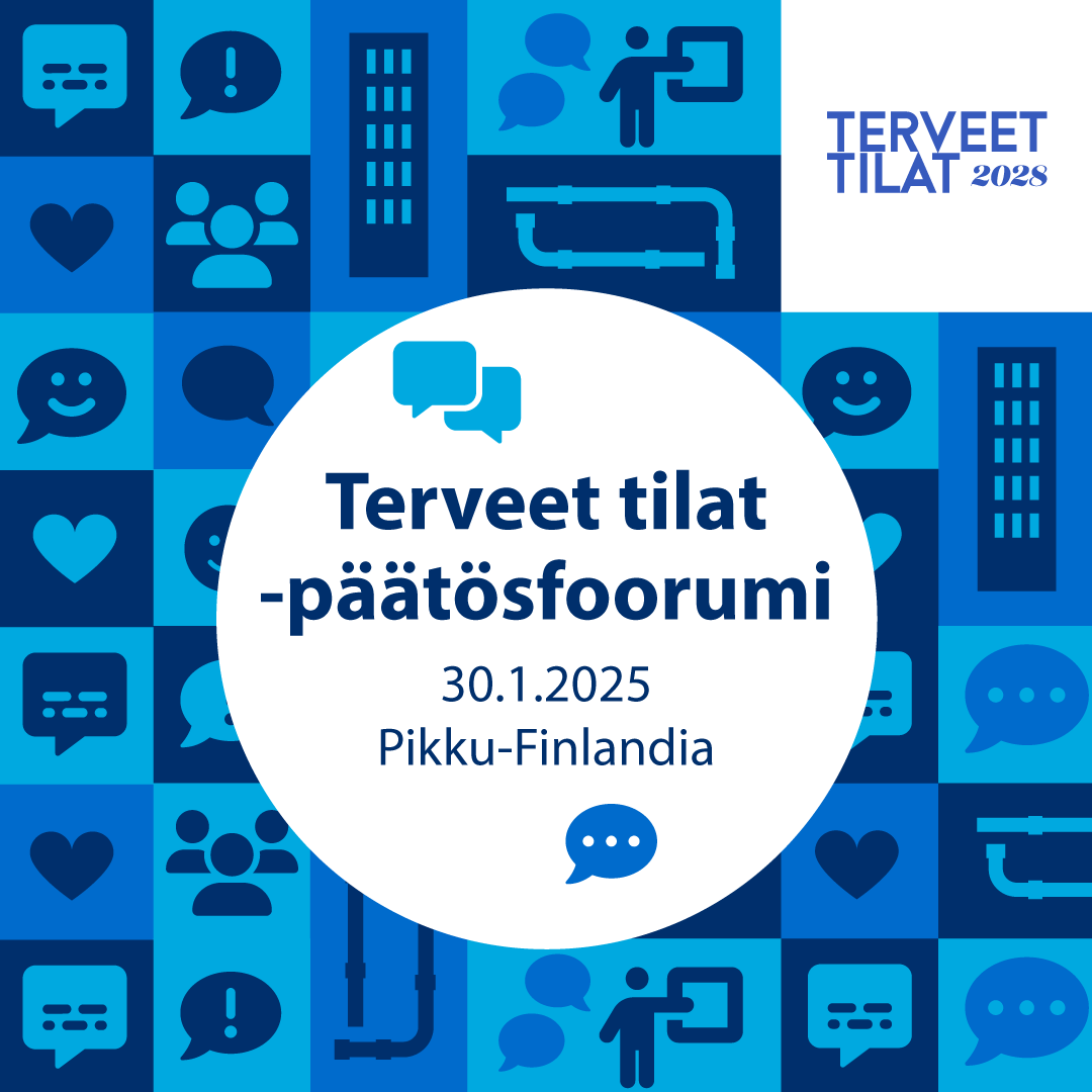 Mukaan etäosallistujaksi Terveet tilat -päätösfoorumiin 30.1.